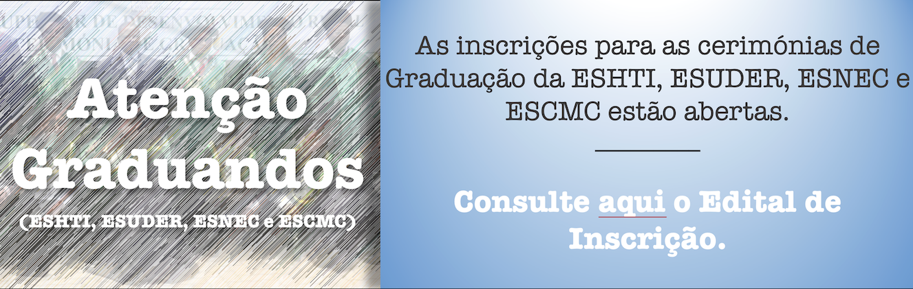 Inscrição à Cerimónia de Graduação (ESHTI, ESUDER, ESNEC e ESCMC)